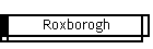 Roxborogh